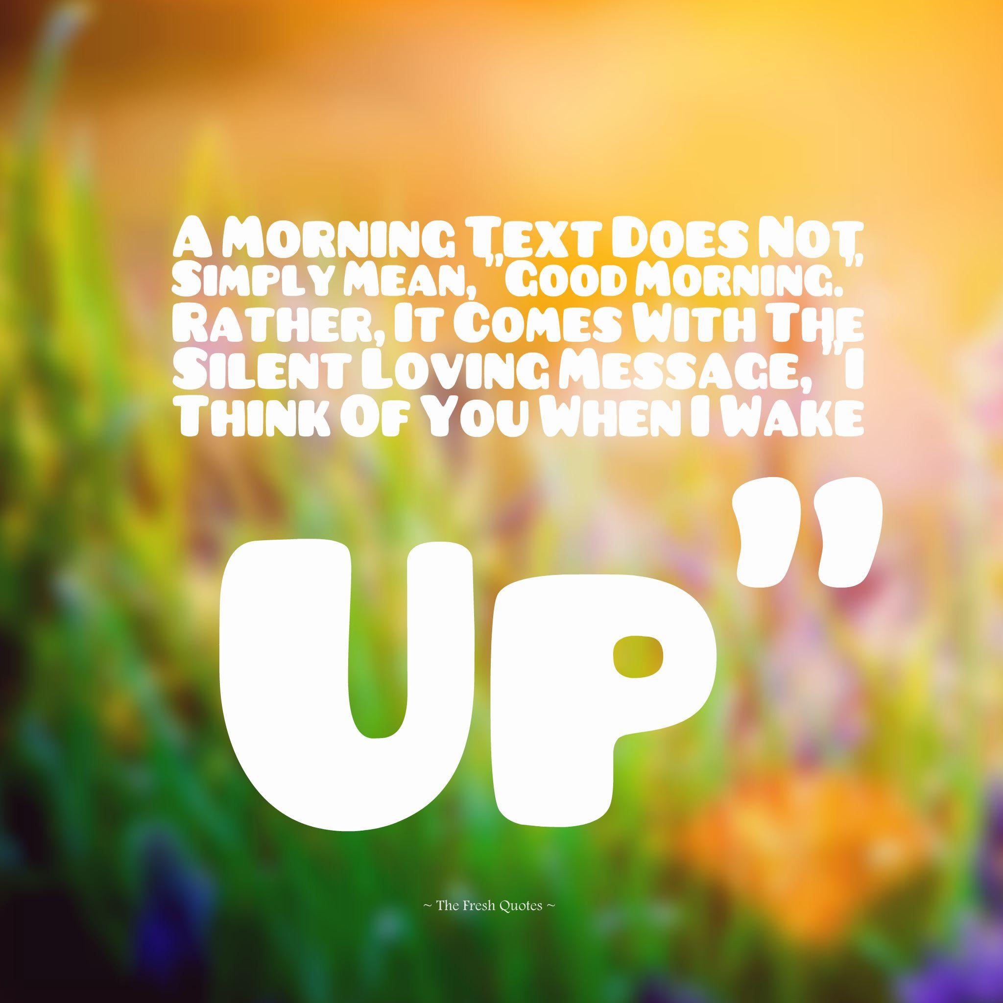Wallpaper A Morning Text Does Not Simply Mean Good Rather It With