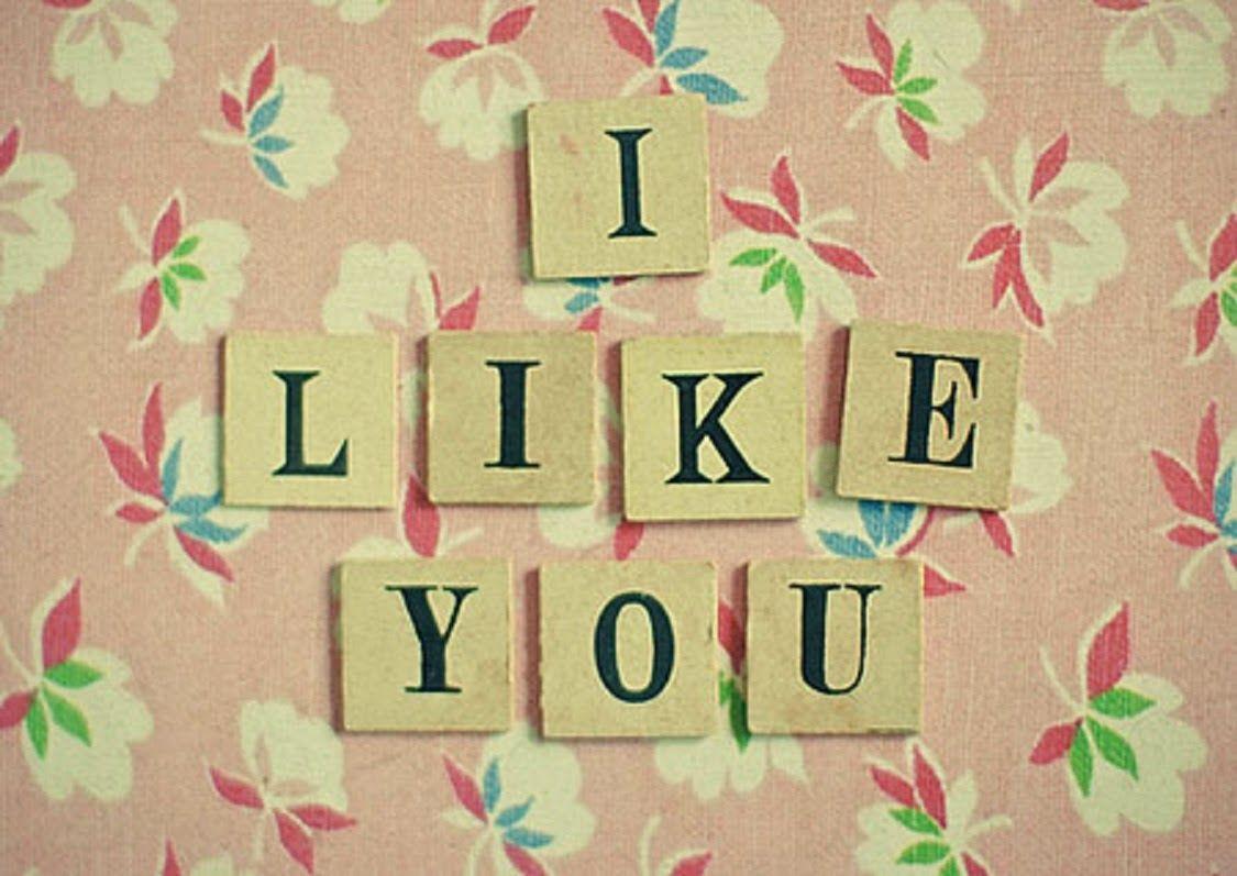 I Like You Wallpapers - Wallpaper Cave