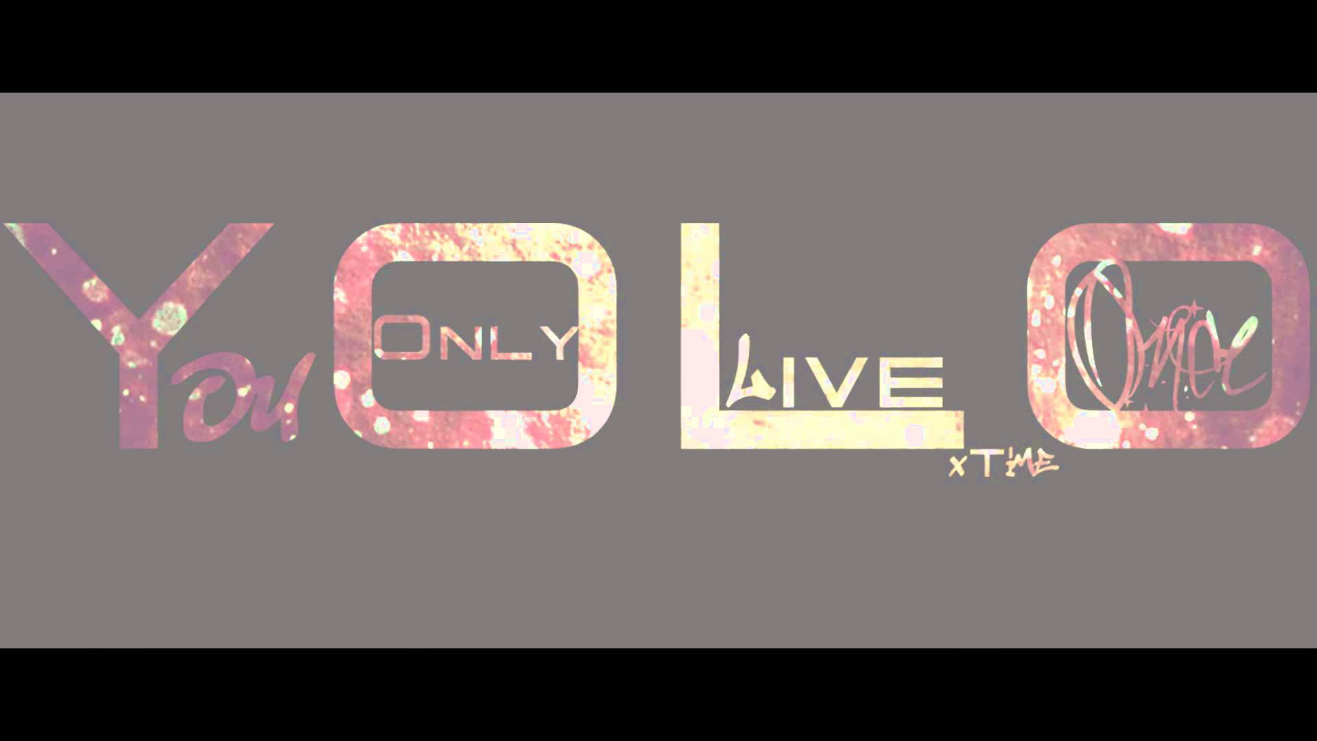 YOLO Only Live Once + FREE WALLPAPER DOWNLOAD