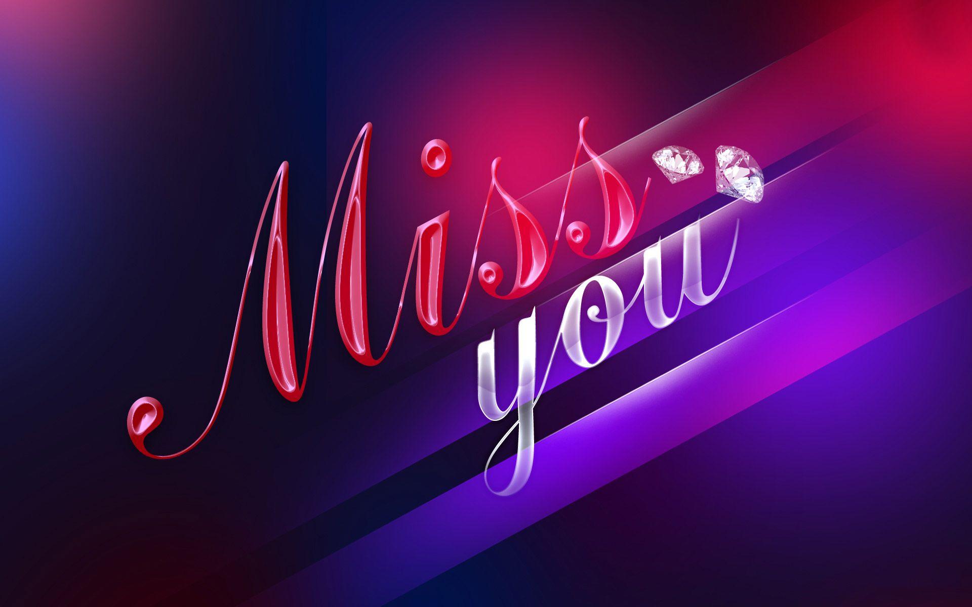 Awesome I Miss You Wallpaper HD For PC Computer HD Wallpaper