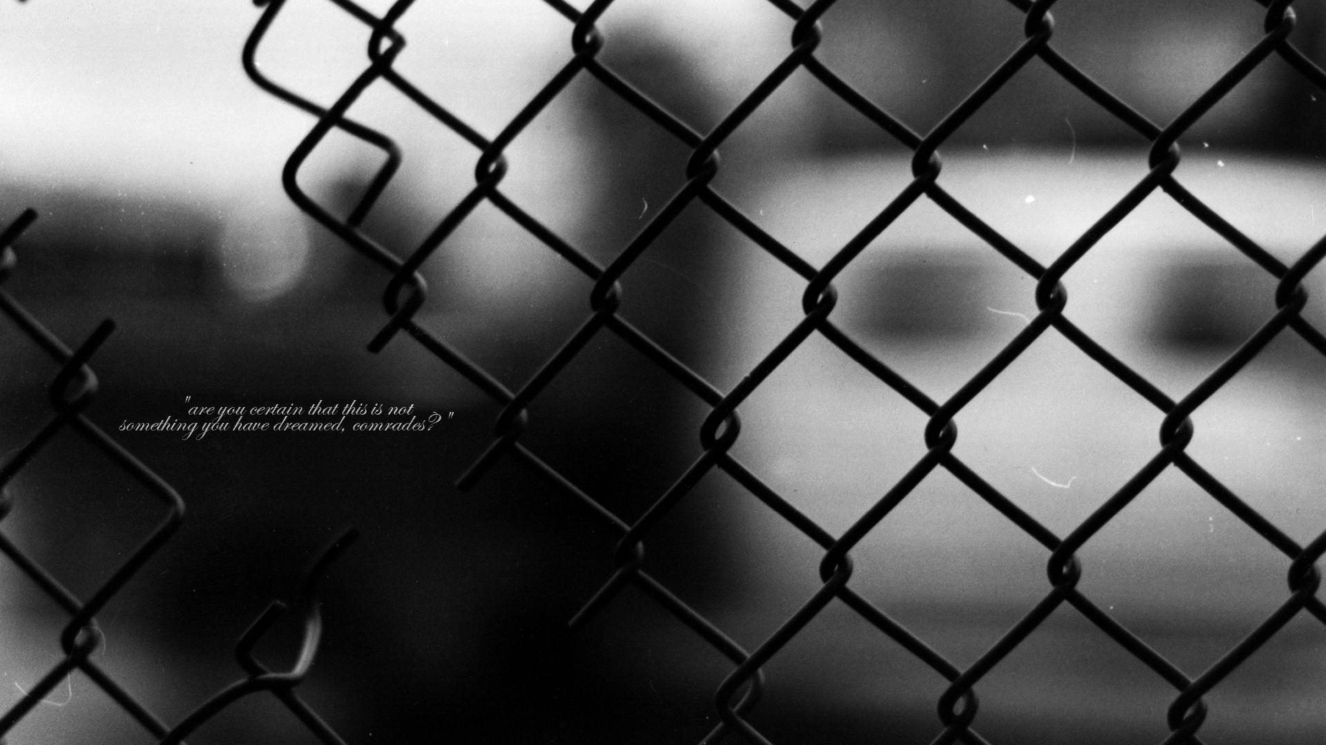 Quotes Chain Link Fence Comrade Grayscale Text #quotes #wallpaper
