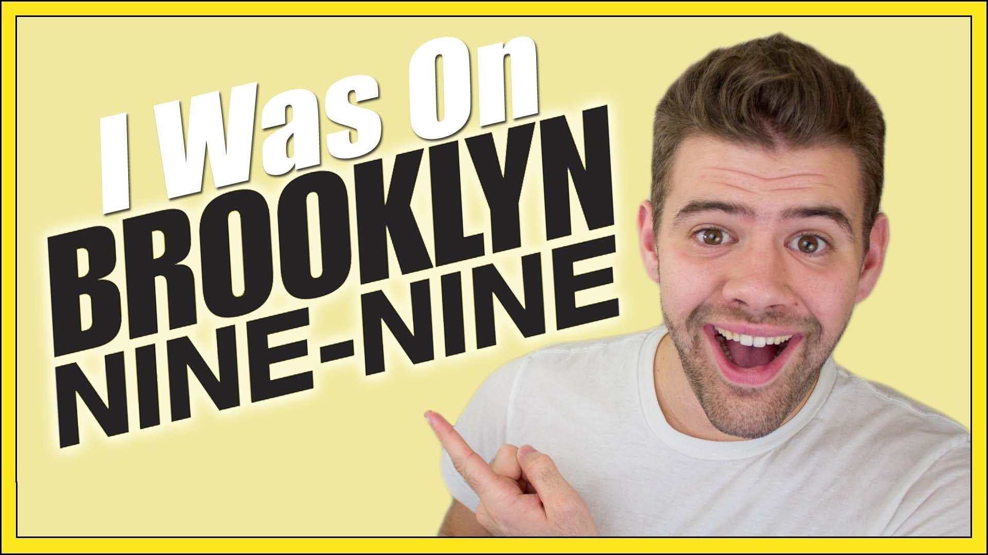 I Was On Brooklyn Nine Nine!!!