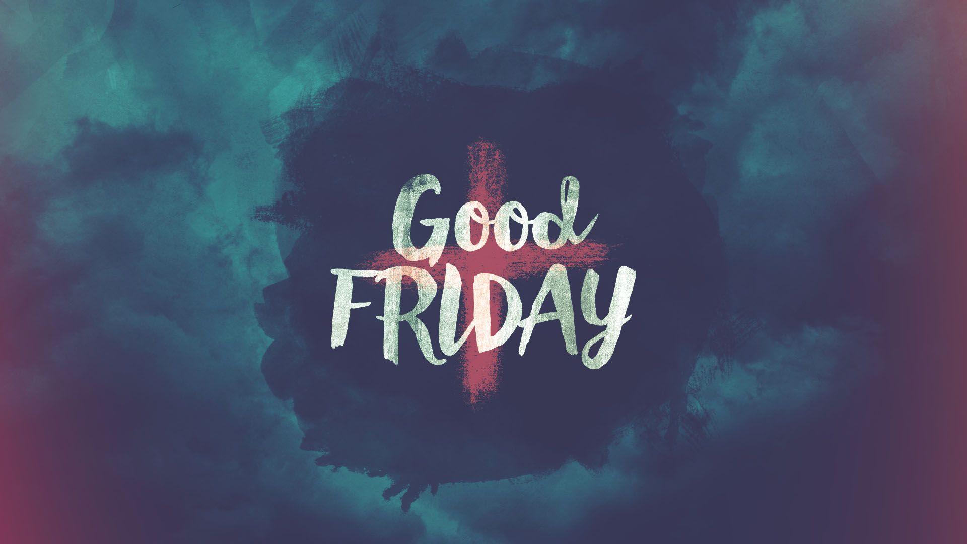 Good Friday 2018 Wallpapers - Wallpaper Cave