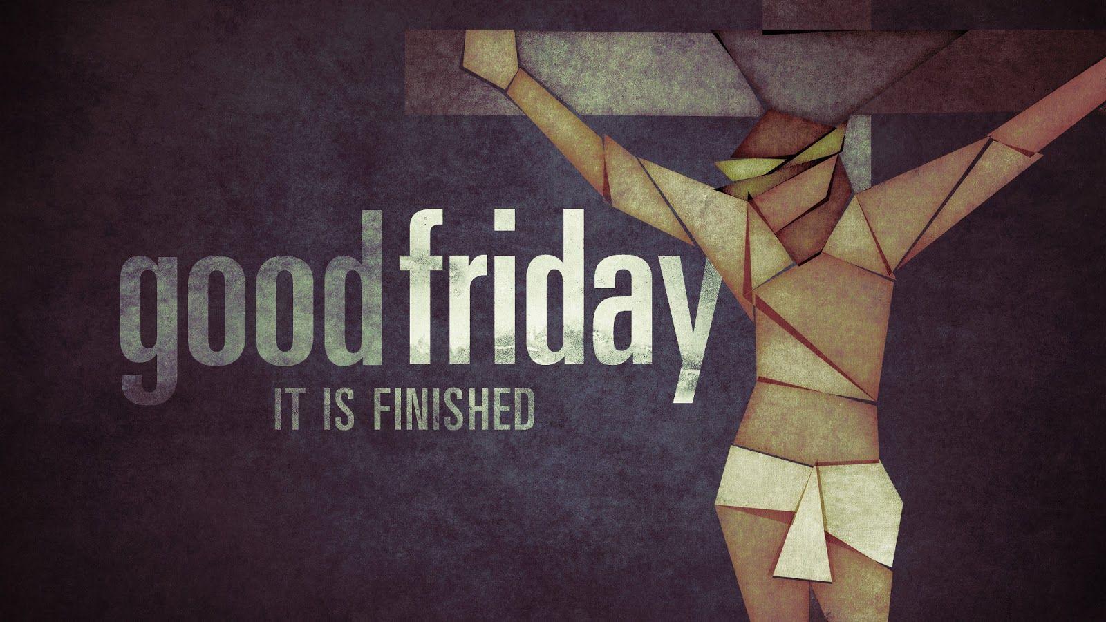 Happy Good Friday Bible Verses And Prayers (***2018***)