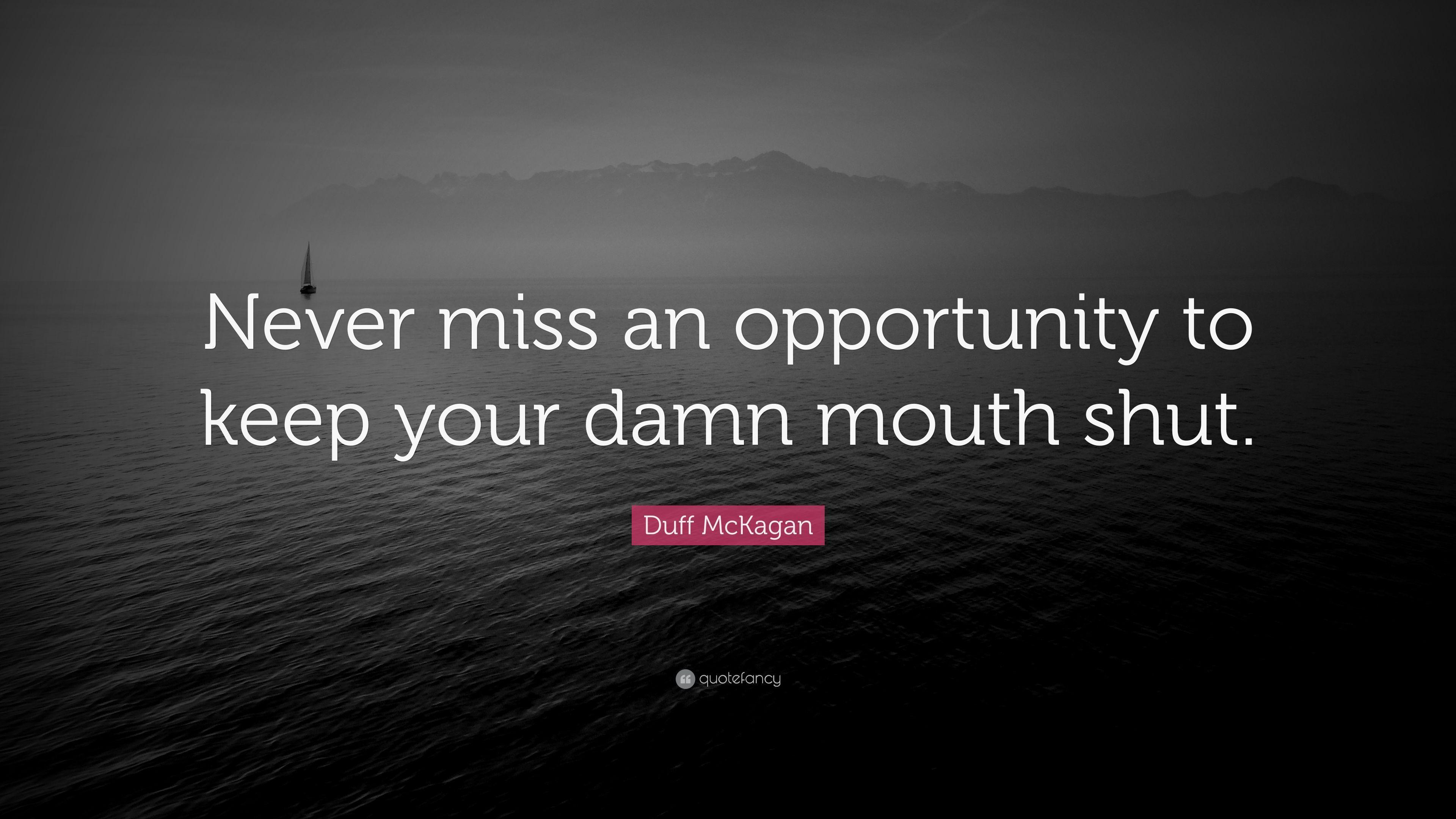 Duff McKagan Quote: “Never miss an opportunity to keep your damn