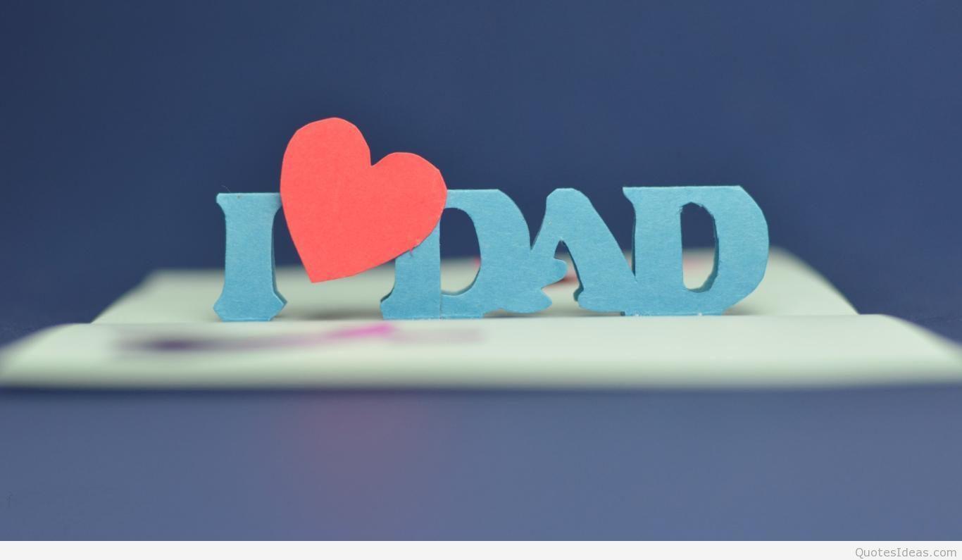 Love Dad Wallpaper Wallpaper HD Library