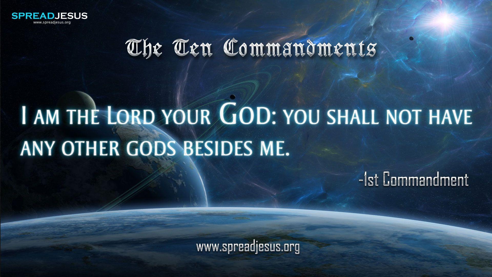 The Ten Commandments 1st Commandment: I am the Lord your God: you