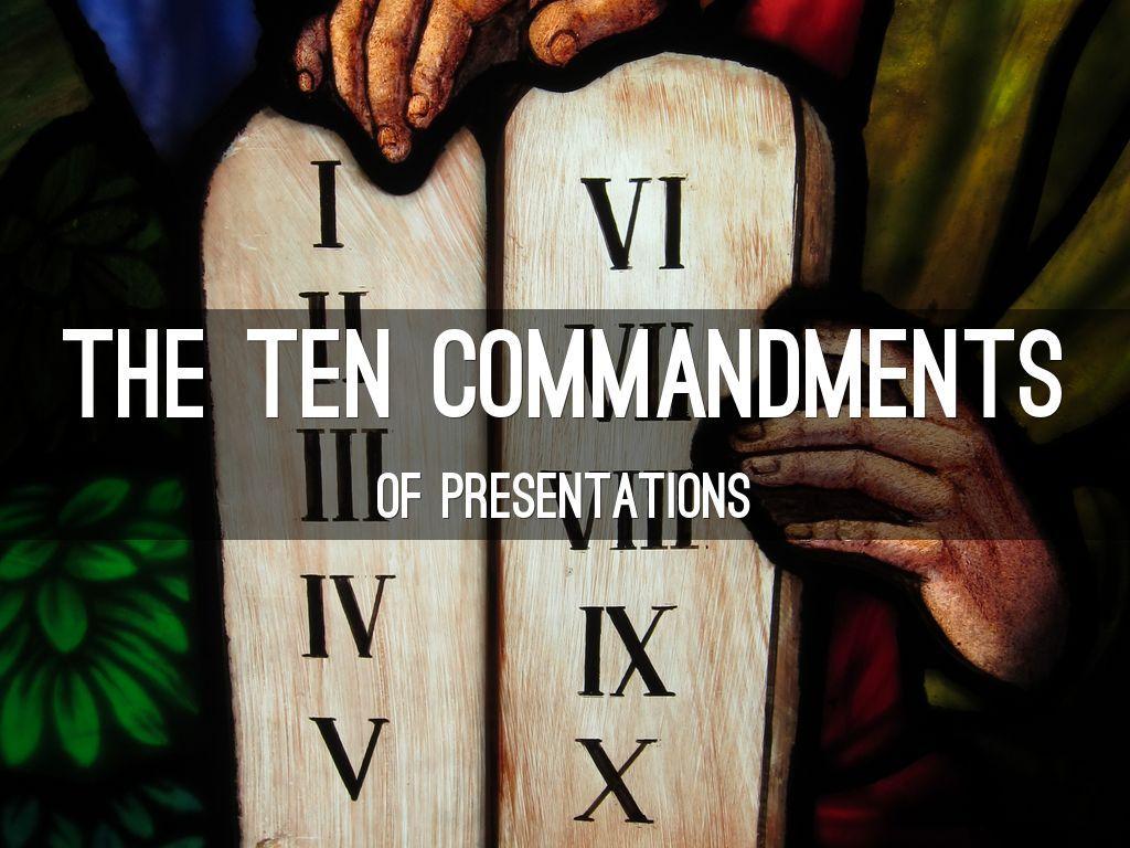 The Ten Commandments of Presentations