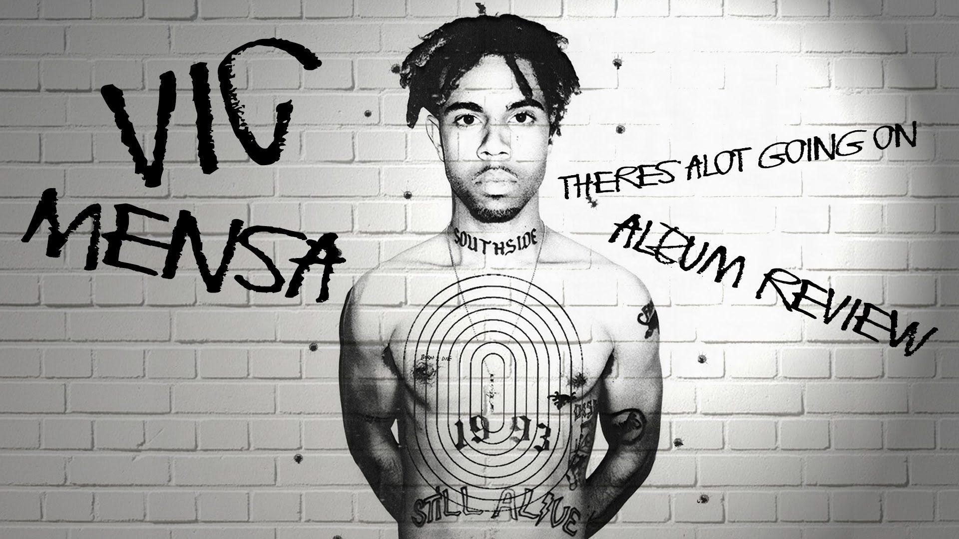 Vic Mensa There's Alot Going On Album Review
