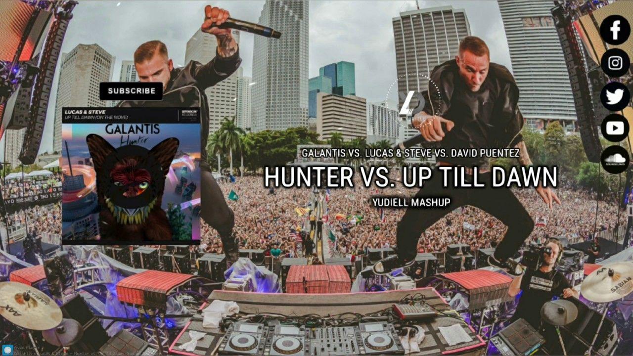 Galantis x Lucas & Steve vs. Up Till Dawn Yudiell Mashup