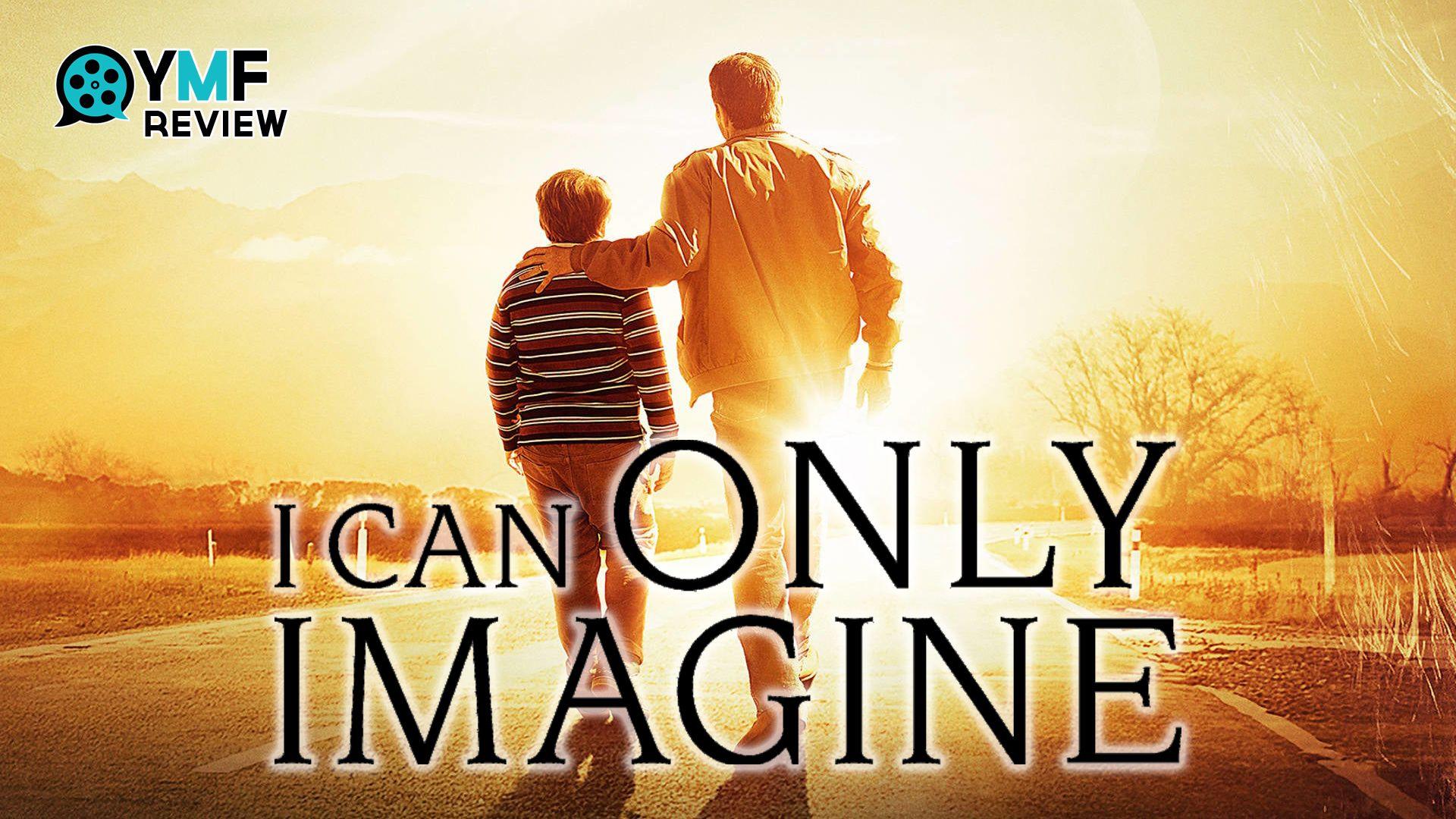 Your Movie Friend. 5 Things About “I Can Only Imagine” (Movie Review)