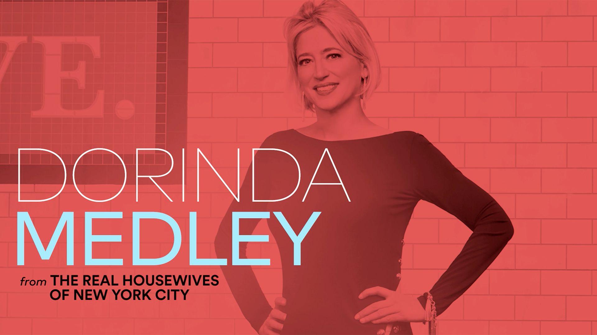 Watch The Last Thing: Dorinda Medley. The Real Housewives of New
