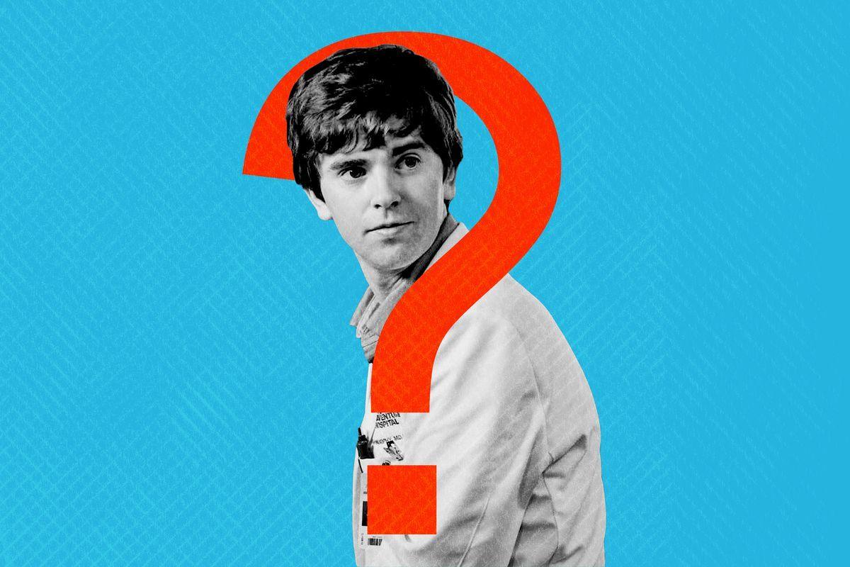 Questions About 'The Good Doctor'