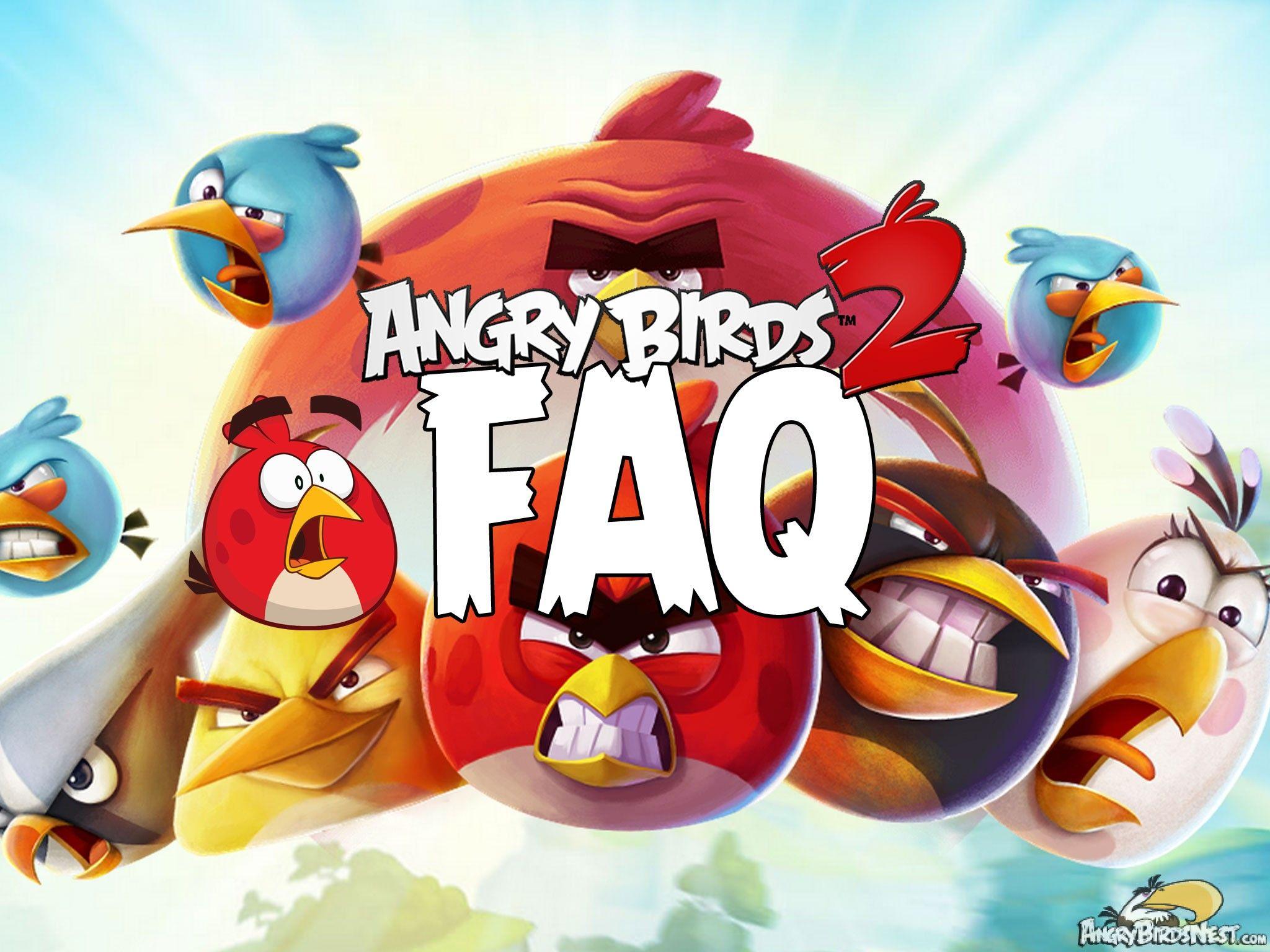 Angry Birds 2 FAQ (Frequently Asked Questions)