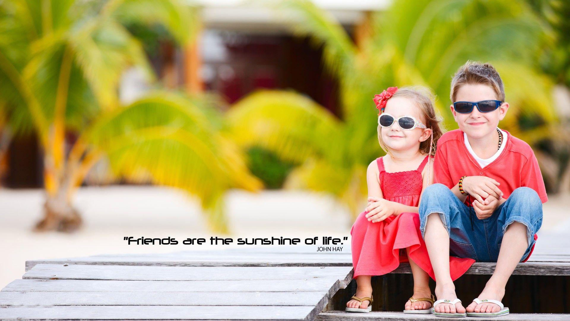 Friend Are The Sunshine Of Life HD Wallpaper HD