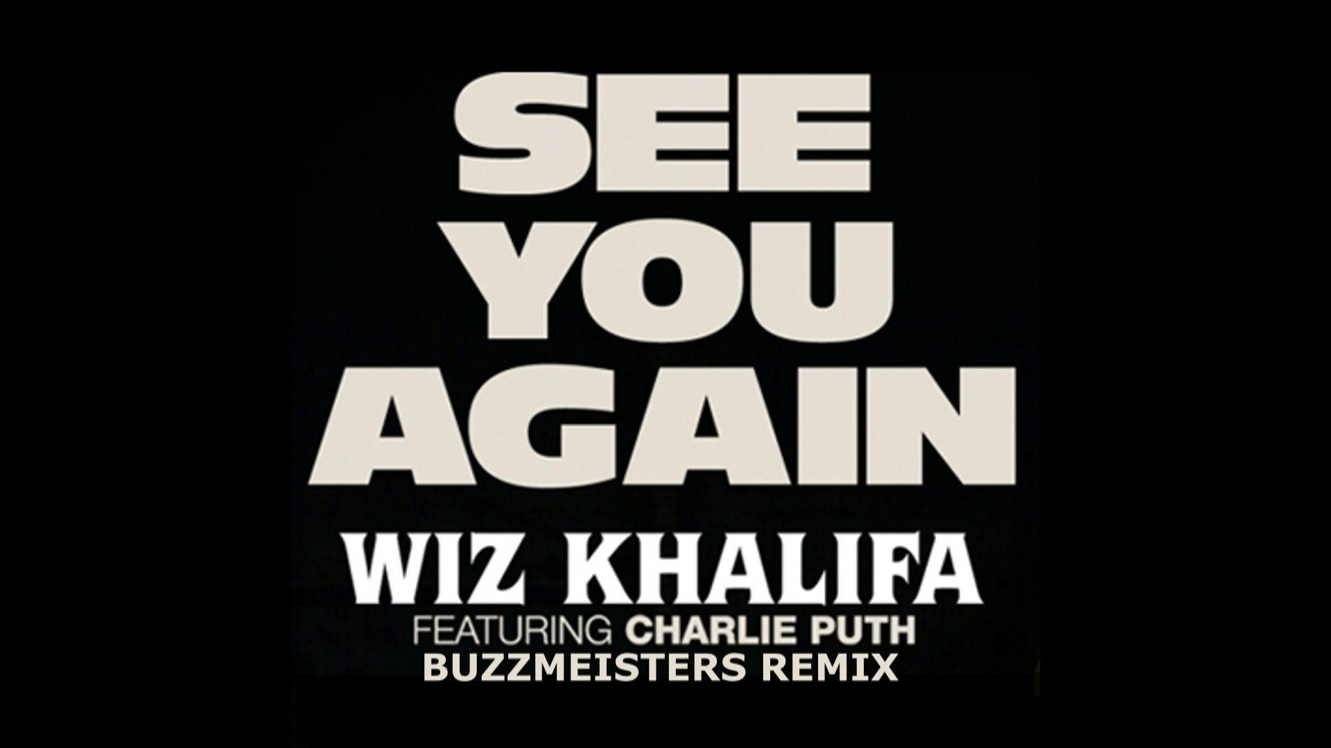 Wiz Khalifa You Again Ft. Charlie Puth Buzzmeisters