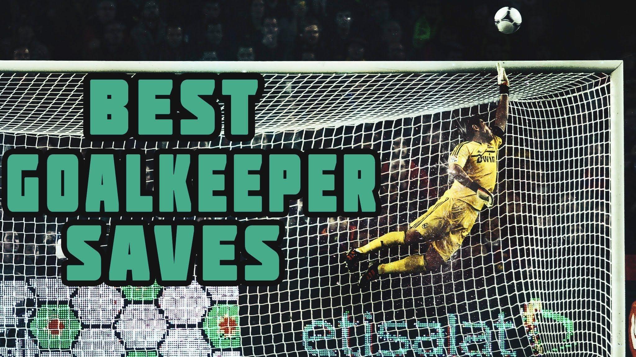 Best Goalkeeper Saves Vol.1 // Amazing!