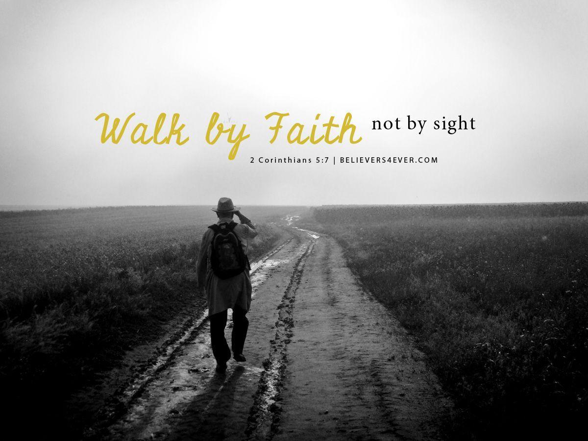 Walk by Faith. Christian background, Corinthian and Christian