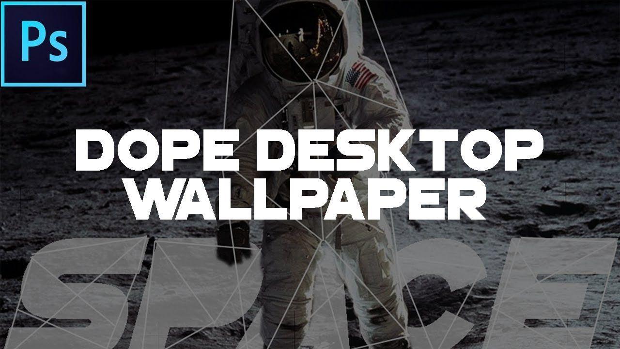 How To Make A Dope WALLPAPER In Photohop 2017