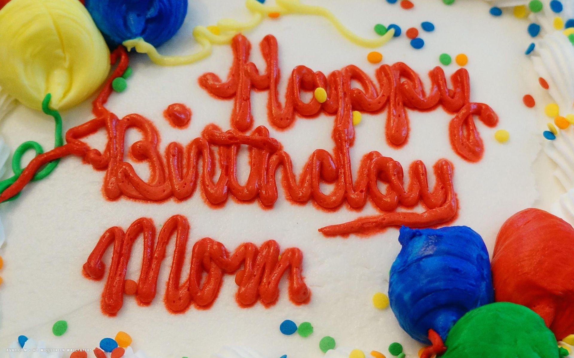 happy birthday mom red letters colorful cake hd widescreen wallpapers