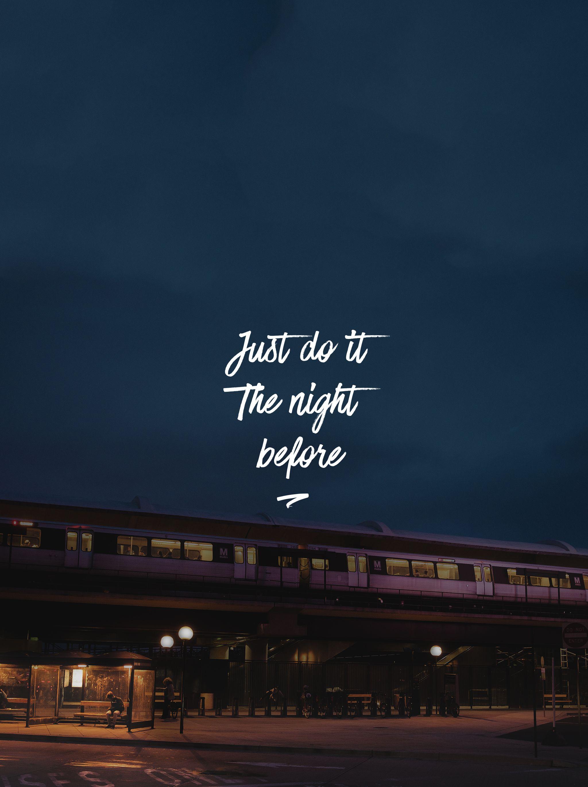 Wallpaper Wednesday: Just Do It The Night Before