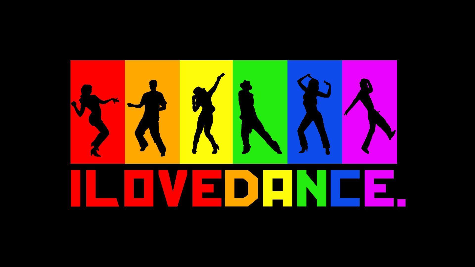 I Love Dance. HD Dance and Music Wallpaper for Mobile and Desktop