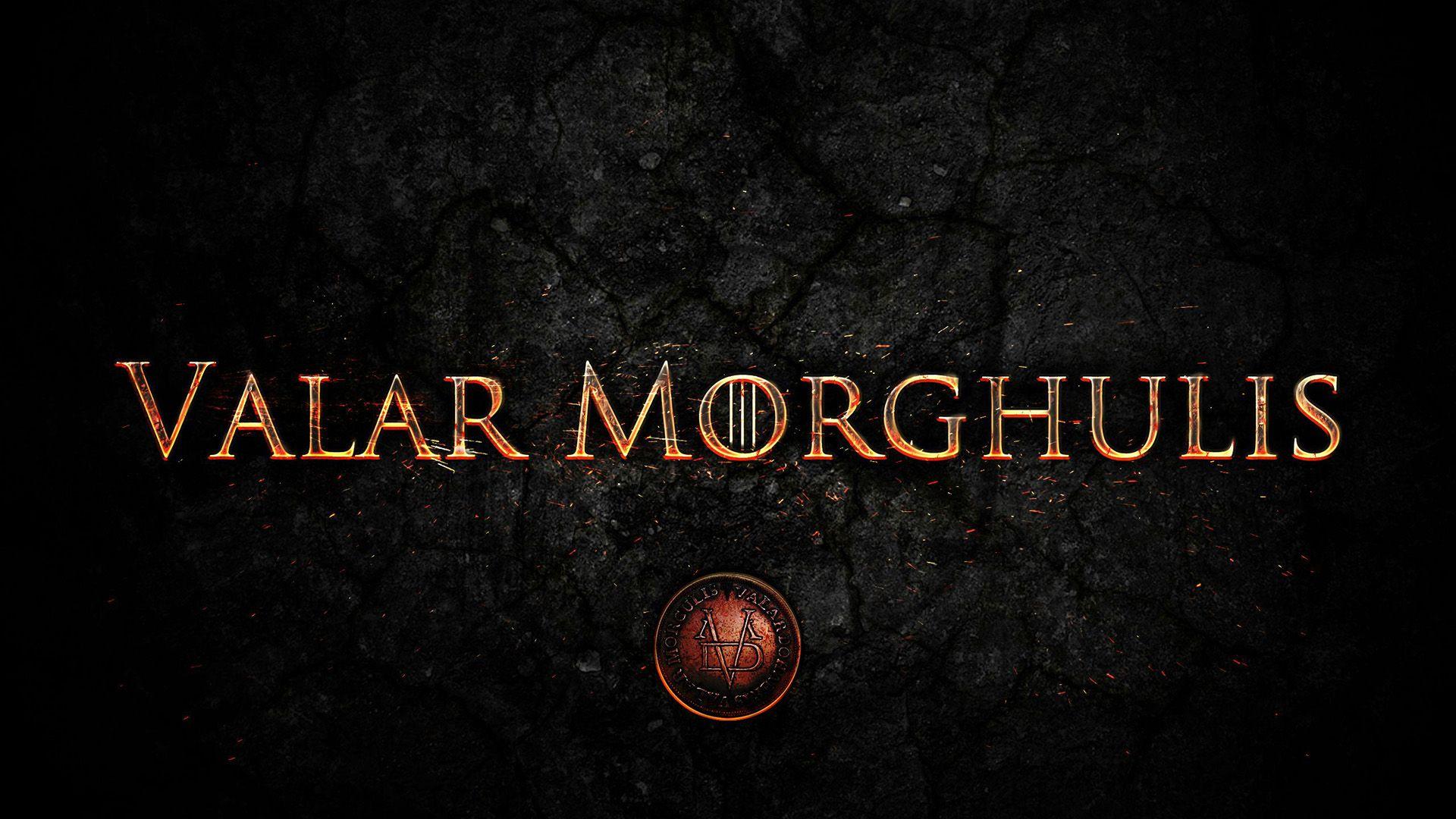 Valar Morghulis Game Of Thrones Wallpaper. Epic Rap
