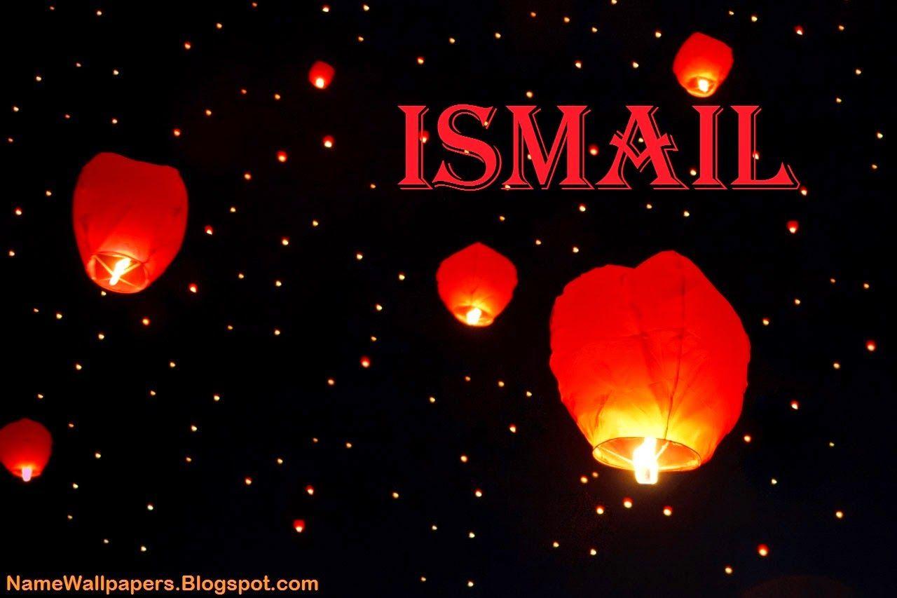 Ismail Name Wallpaper Ismail Name Wallpaper Urdu Name Meaning