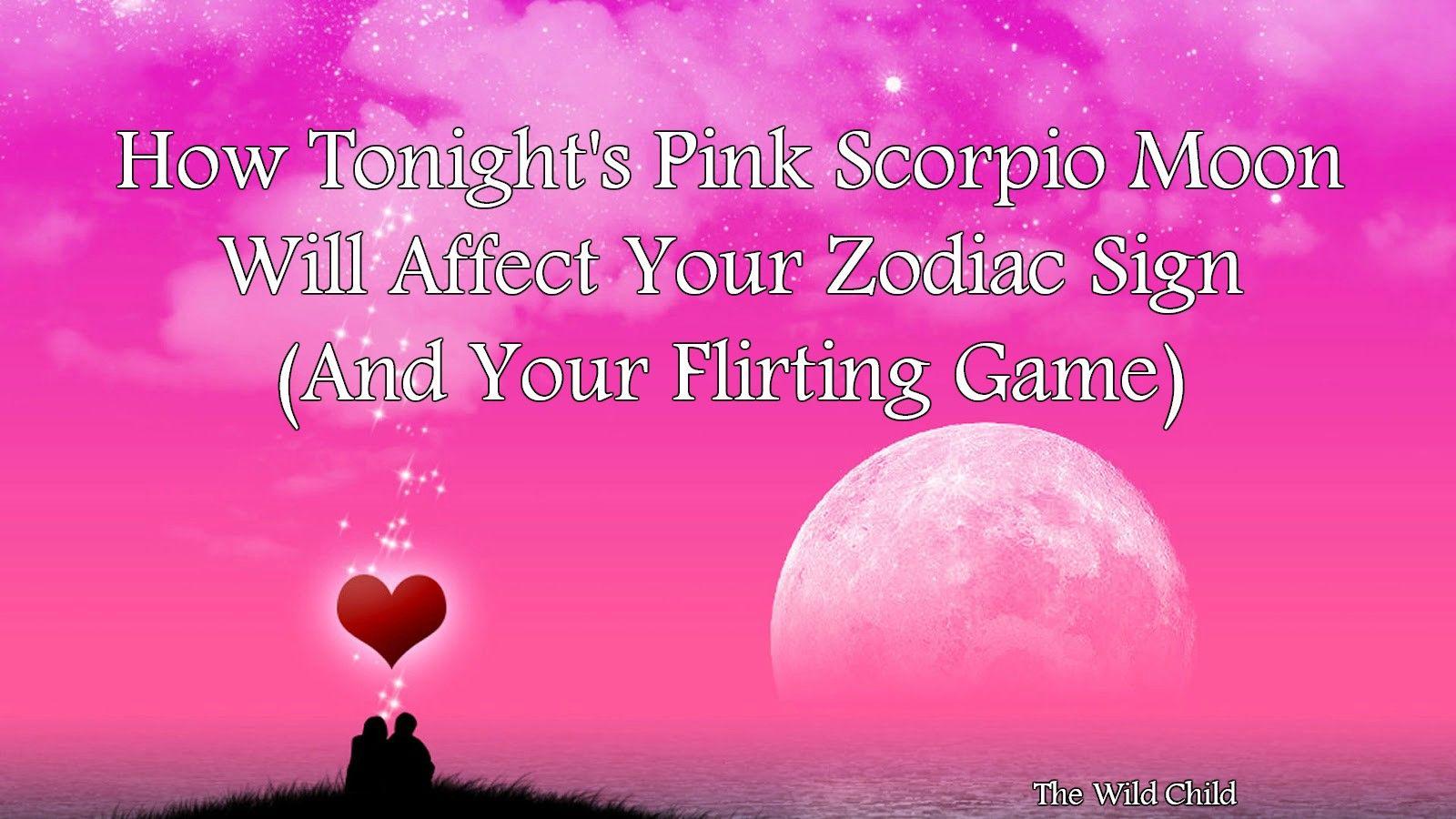 How Tonight's Pink Scorpio Moon Will Affect Your Zodiac Sign And