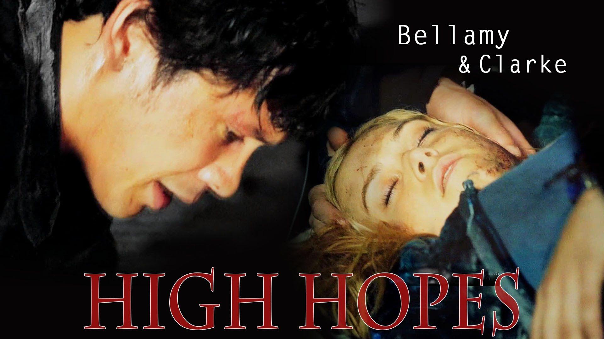 Bellamy & Clarke.. High Hopes [SPOILER 2x08]