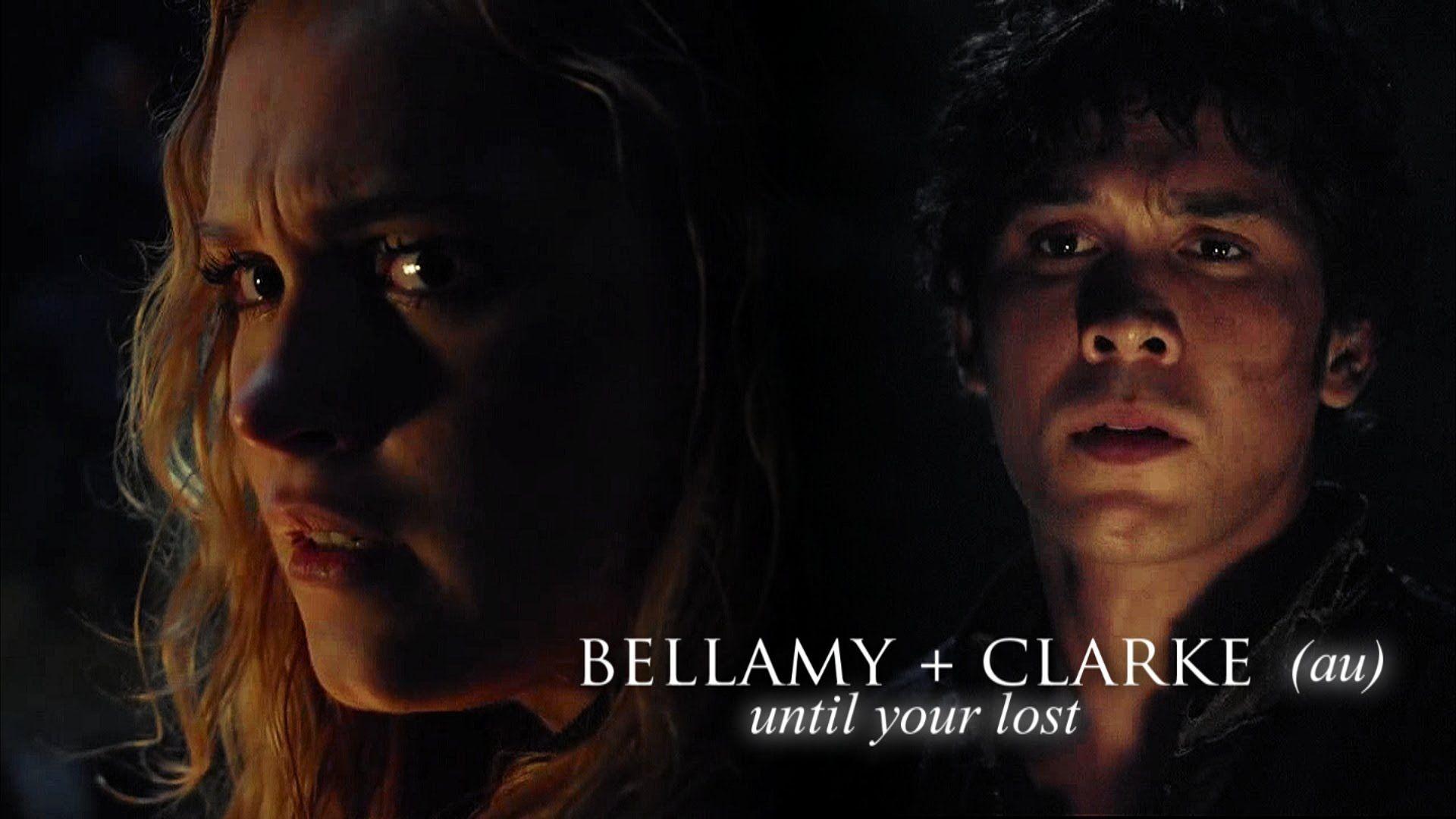 Bellamy + Clarke. until your lost. (au) {Season 3}
