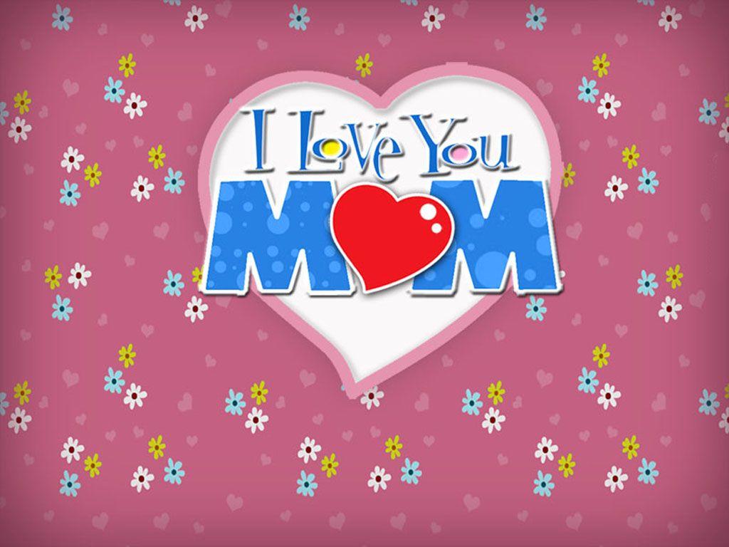 Love You Mom HD Wallpaper