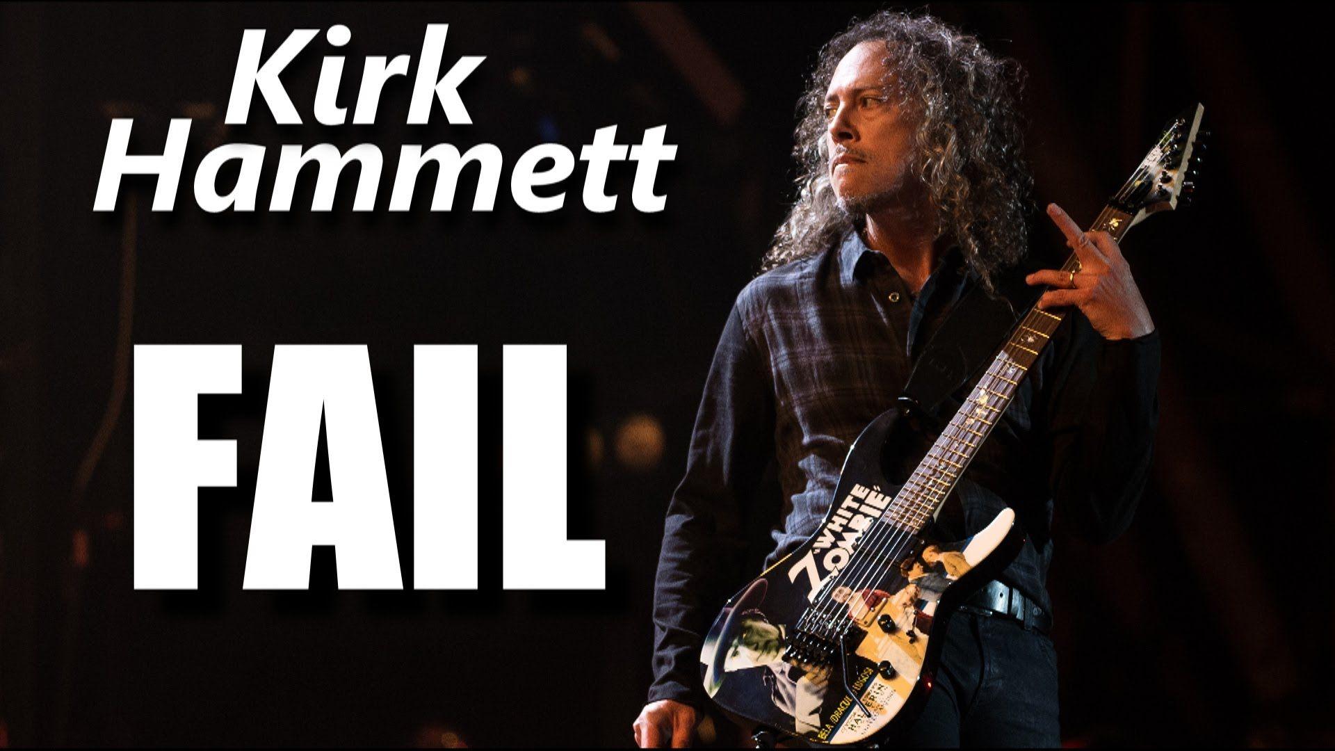 Kirk Hammett FAIL┃RockStar FAIL