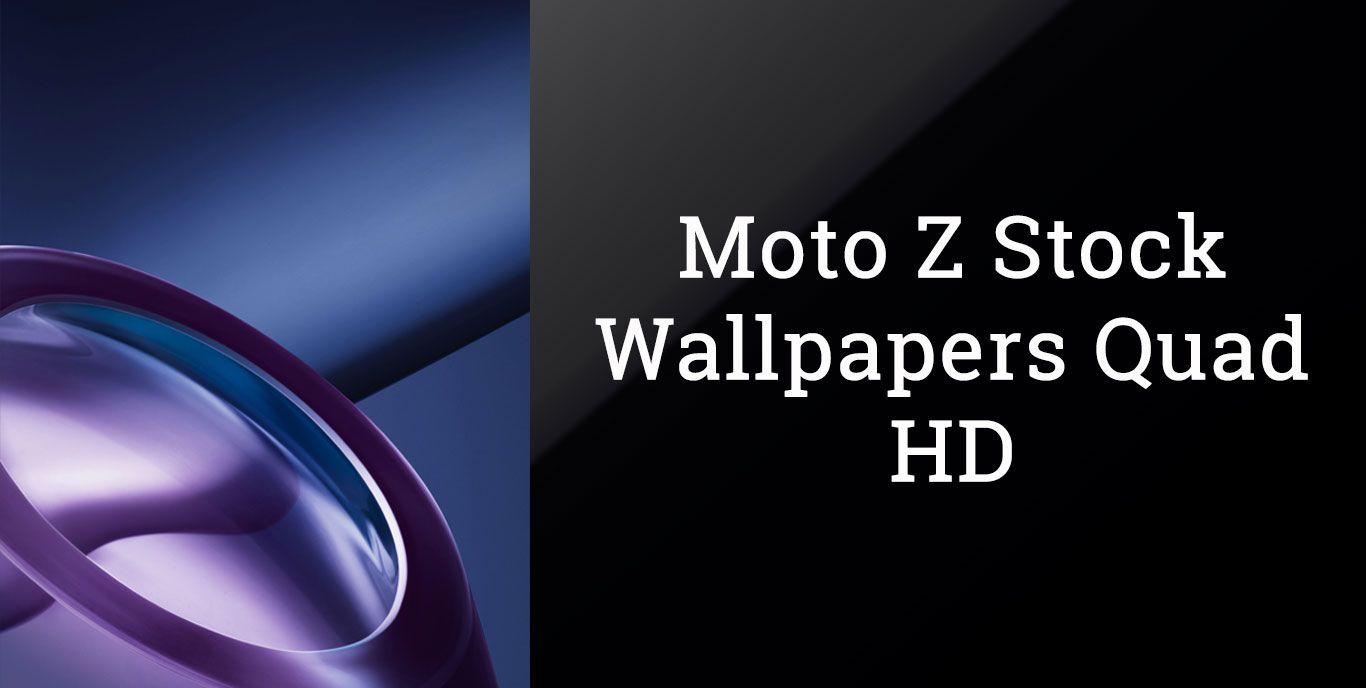 Download Moto Z Stock Wallpaper in Quad HD