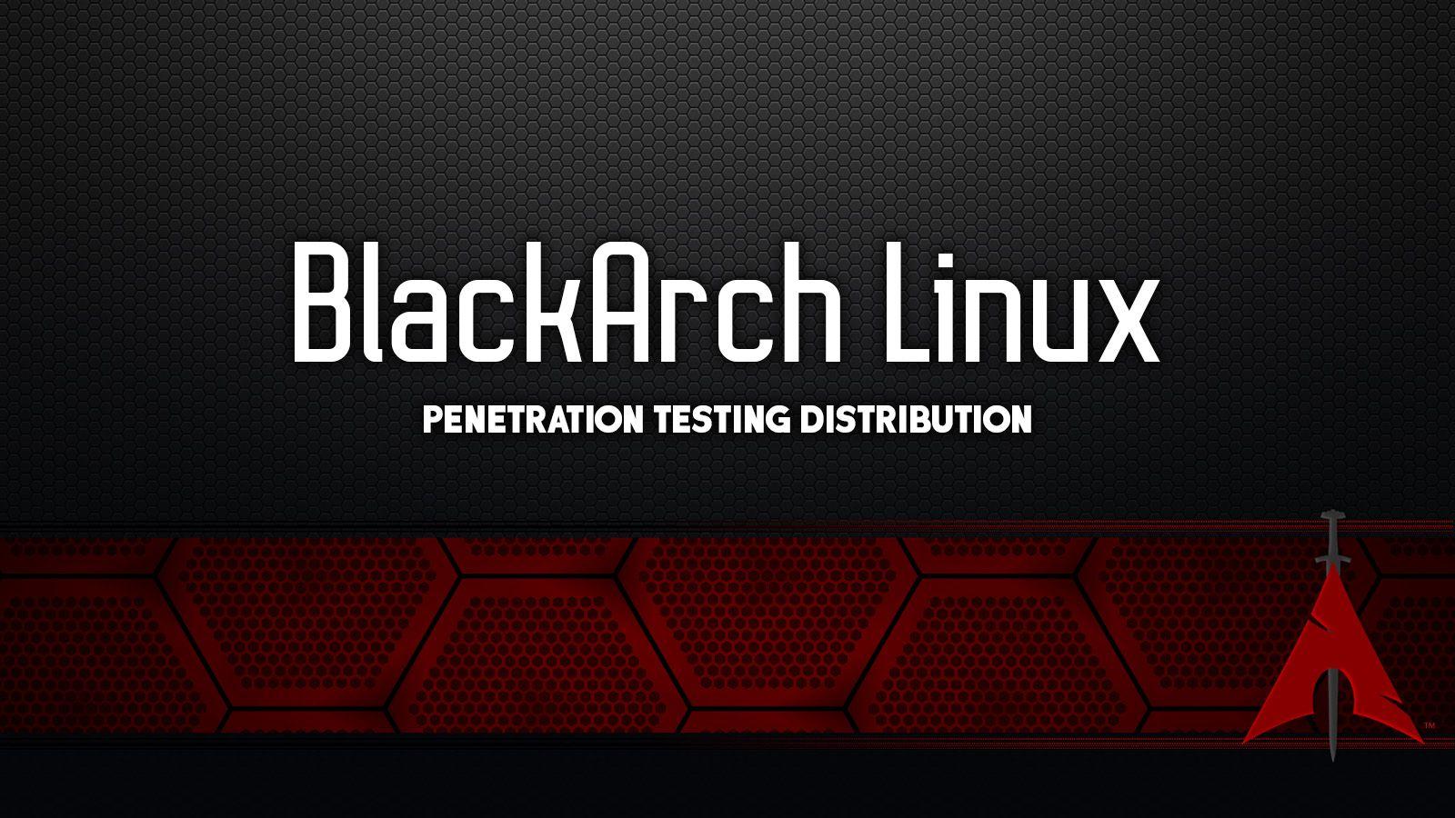 BlackArch Linux Testing Distribution