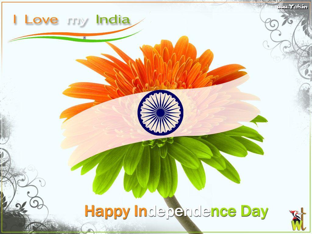I LOVE MY INDIA: HAPPY INDEPENDENCE DAY