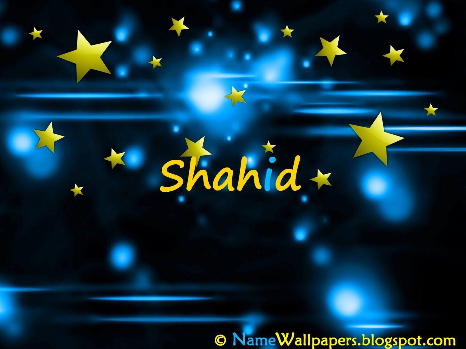 Shahid Name Wallpaper Shahid Name Wallpaper Urdu Name Meaning