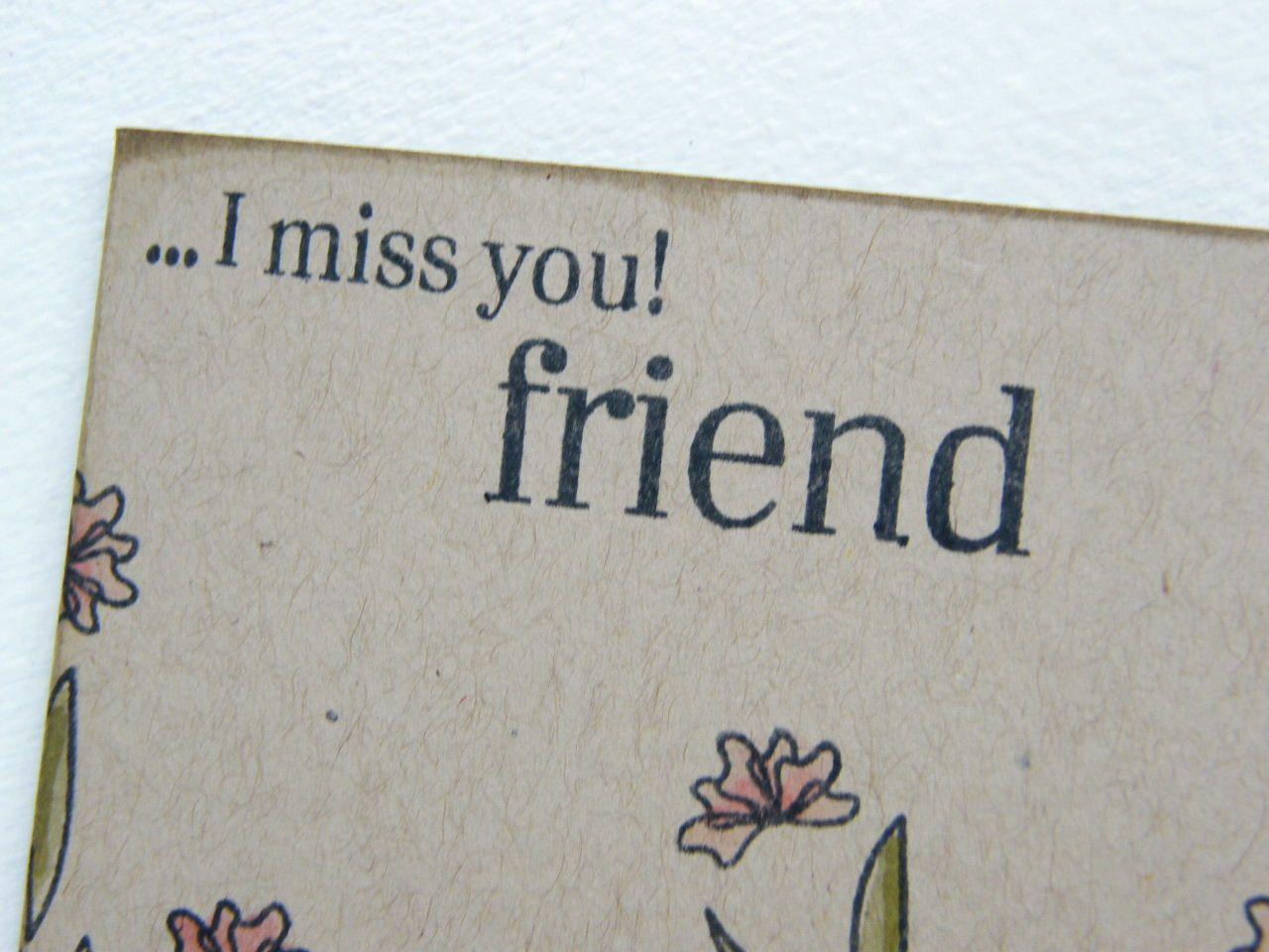 K and R Designs: I Miss You, Friend!
