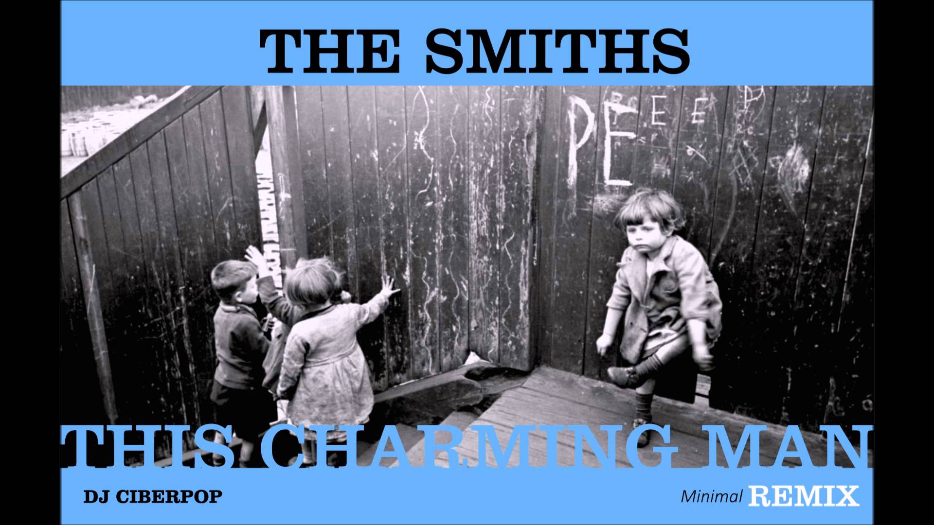 THIS CHARMING MAN (The Smiths) REMIX DJ Ciberpop
