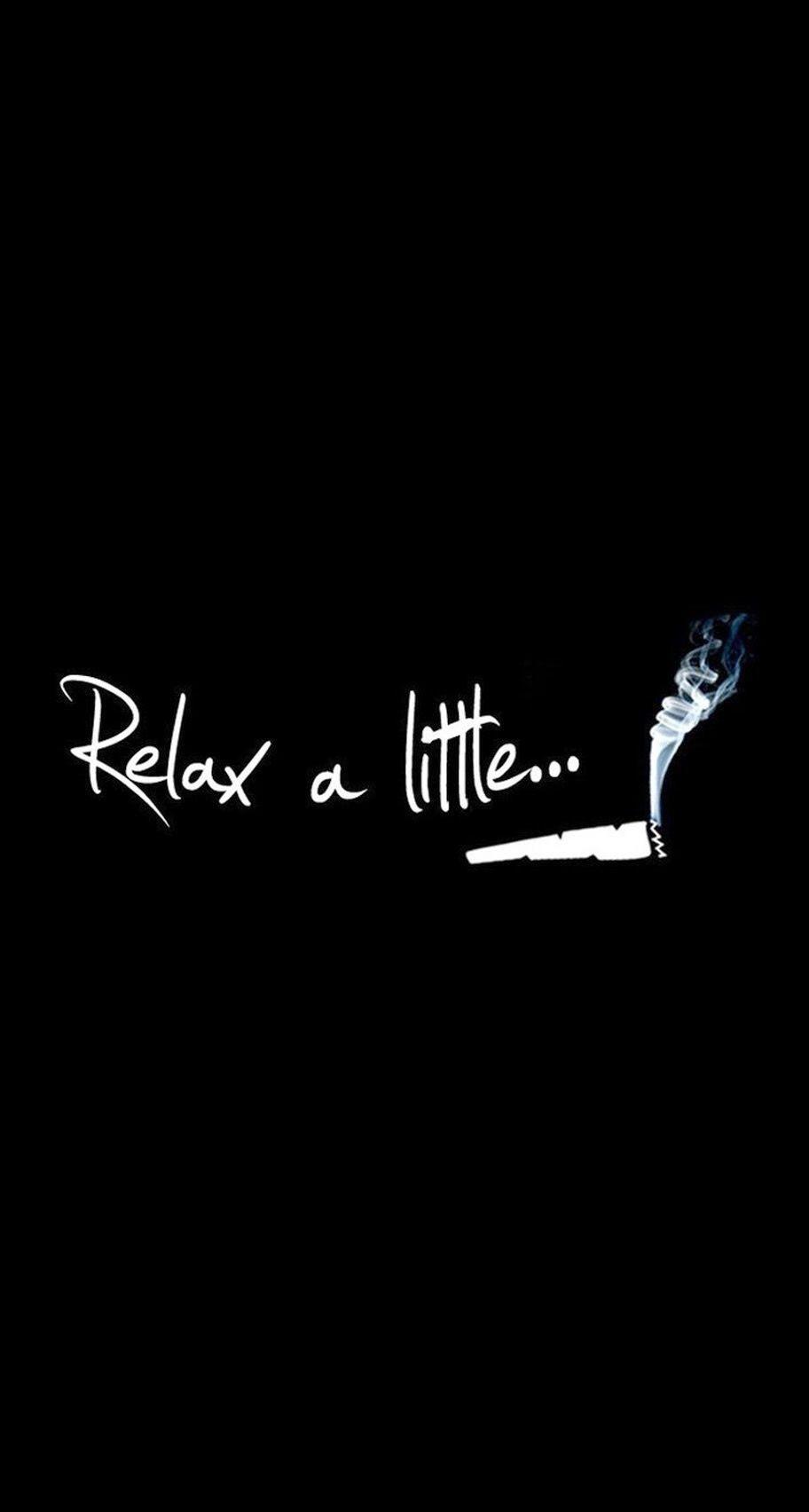 Relax A Little Smoke Weed iPhone 6 Plus HD Wallpaper HD