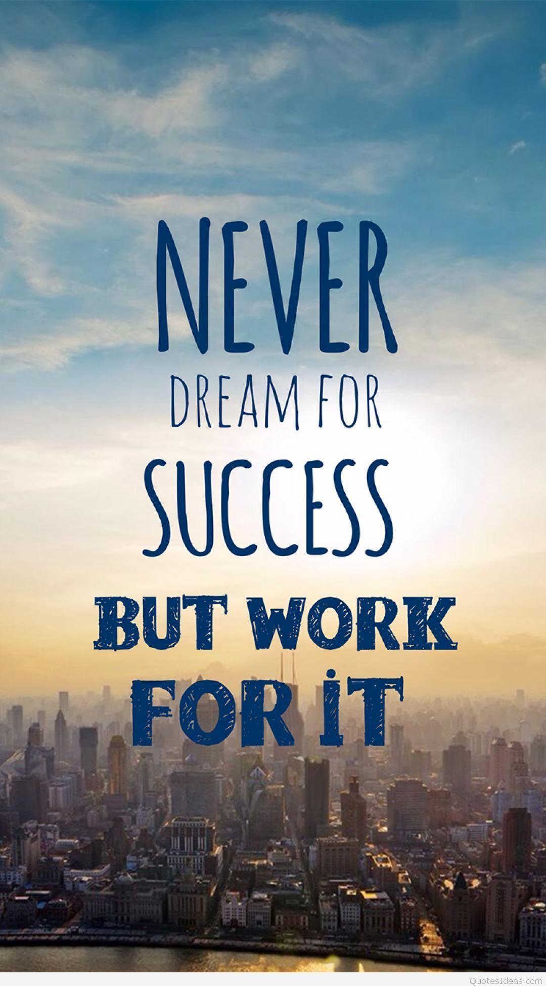 Dream Success quote and wallpaper for mobile phone. Free Wallpaper