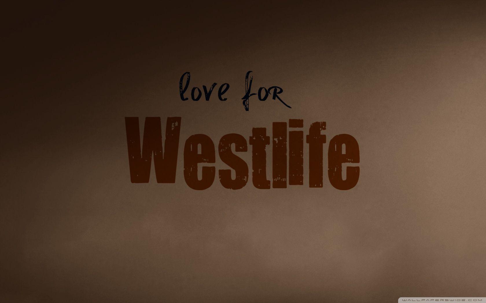 Love For Westlife ❤ 4K HD Desktop Wallpaper for 4K Ultra HD TV