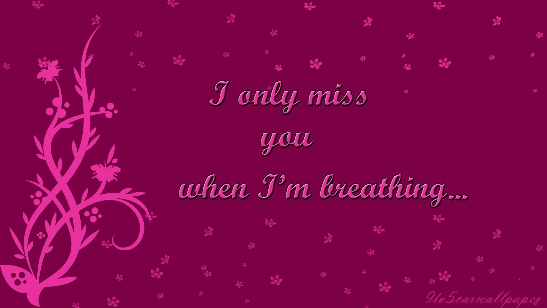 I Miss You Image, Quotes & Wallpaper