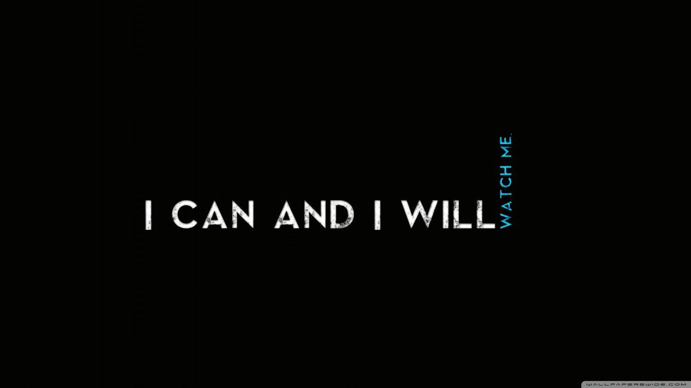 Quotes I CaN AnD I WiLl ❤ 4K HD Desktop Wallpaper for 4K Ultra HD