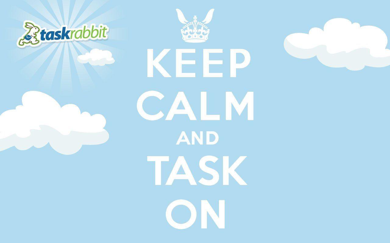 Keep Calm Task On Downloadable Wallpaper