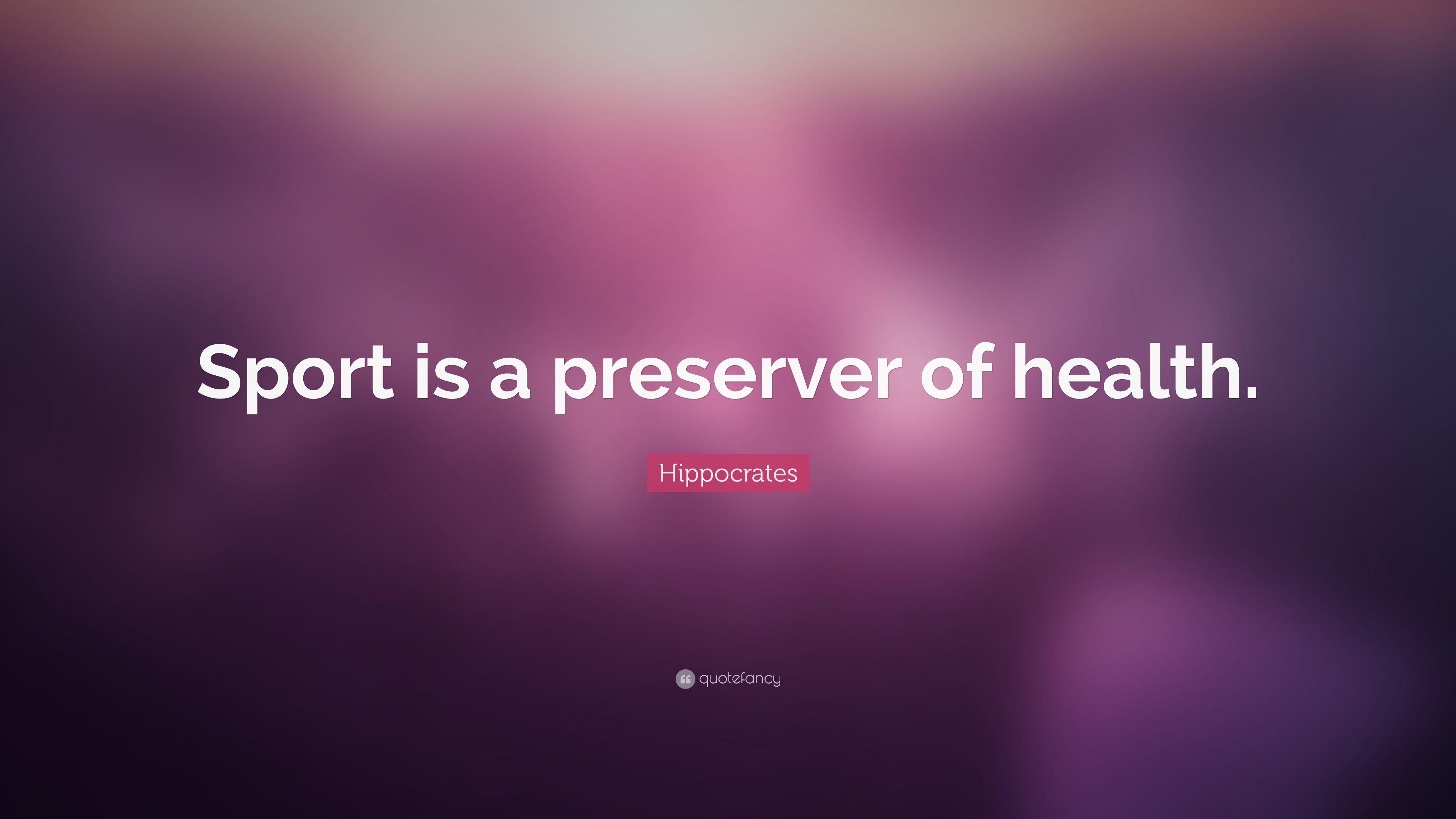 Hippocrates Quote: “Sport is a preserver of health.” 12 wallpaper