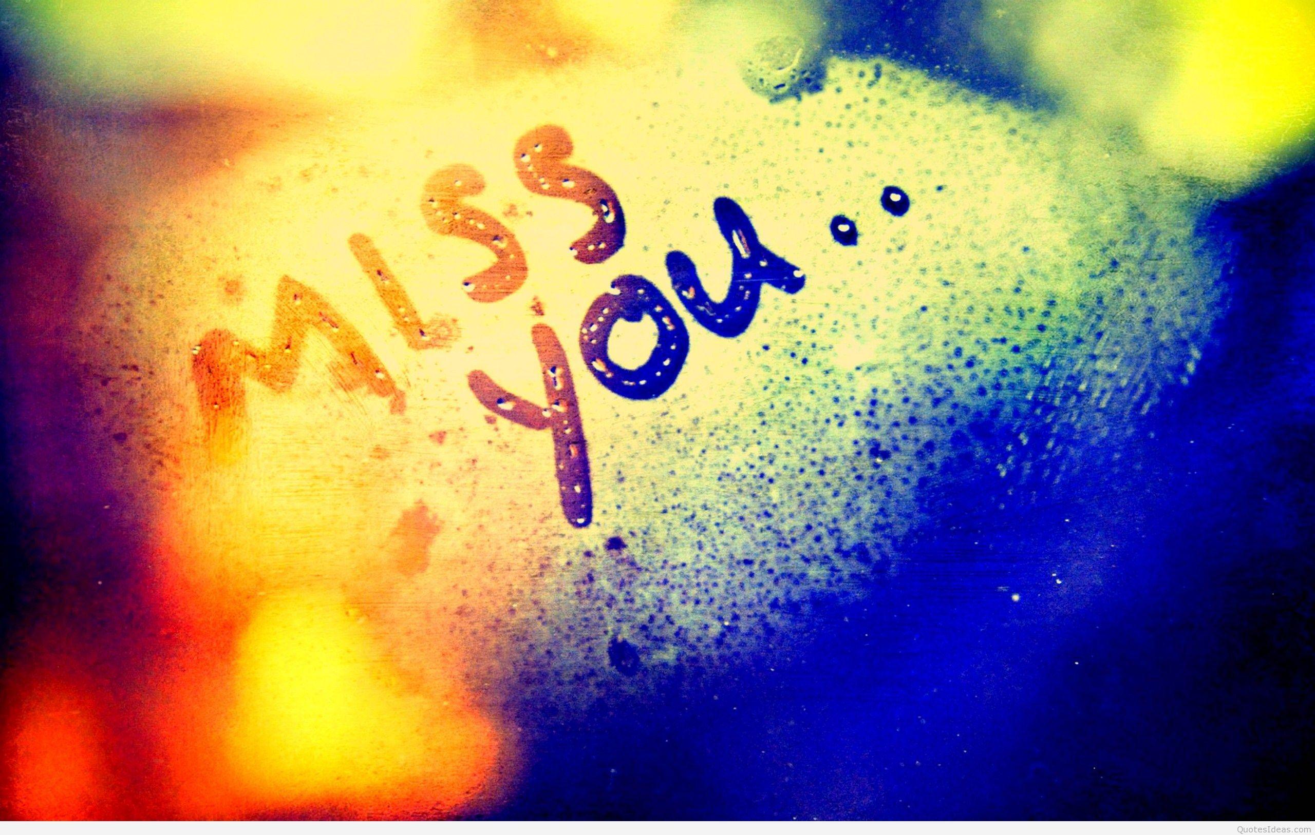 I miss you wallpaper picture 2015 2016