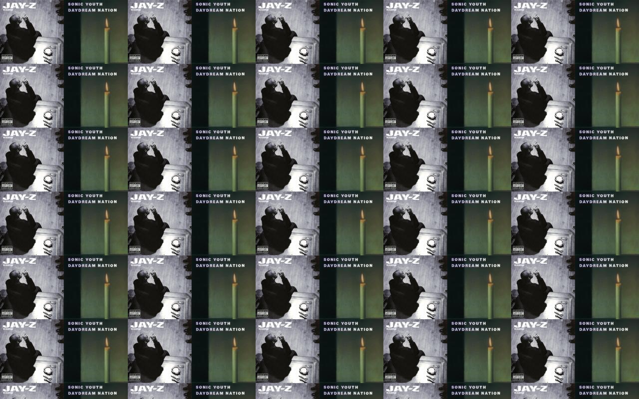 Jay Z The Blueprint Sonic Youth Daydream Nation Wallpaper « Tiled