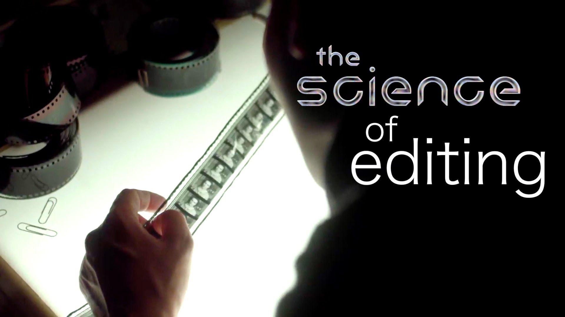 The Science Behind Film Editing
