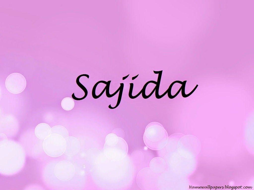 Sajida Name Wallpapers Sajida ~ Name Wallpapers Urdu Name Meaning